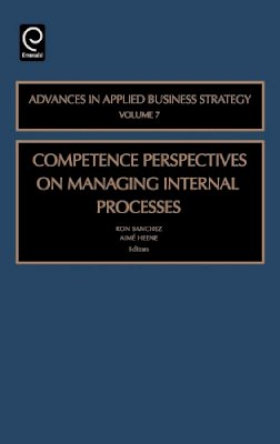 Ron Sanchez (Ed.) - Competence Perspective on Managing Internal Process - 9780762311682 - V9780762311682