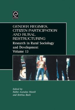 Bettina B Bock - Gender Regimes, Citizen Participation and Rural Restructuring - 9780762314201 - V9780762314201