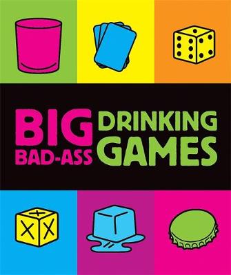 Jordana Tusman - Big Bad-Ass Drinking Games - 9780762435937 - V9780762435937