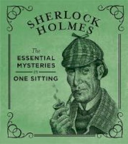 Jennifer Kasius - Sherlock Holmes: The Essential Mysteries in One Sitting - 9780762448692 - V9780762448692
