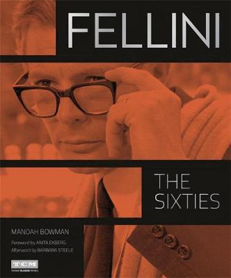 Manoah Bowman - Fellini: The Sixties - 9780762458387 - V9780762458387