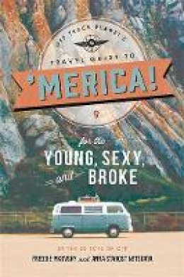 Off Planet - Off Track Planet´s Travel Guide to ´Merica! for the Young, Sexy, and Broke - 9780762459261 - V9780762459261