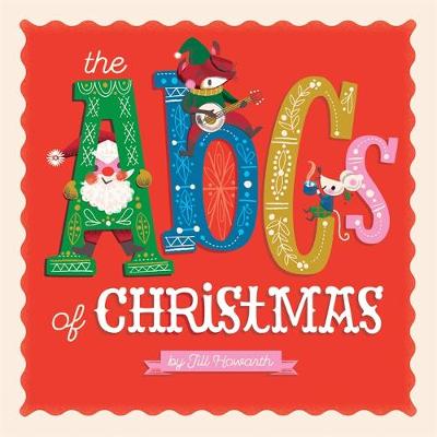 Jill Howarth - The ABCs of Christmas - 9780762461257 - V9780762461257