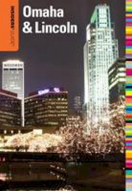 Sarah Baker Hansen - Insiders' Guide to Omaha & Lincoln (Insiders' Guide Series) - 9780762764747 - V9780762764747