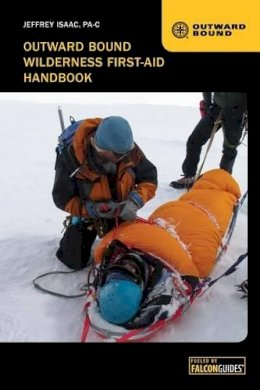 Jeffrey Isaac - Outward Bound Wilderness First-Aid Handbook - 9780762778584 - V9780762778584