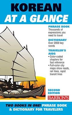 Daniel Holt - Korean At A Glance: Phrasebook and Dictionary for Travelers - 9780764142123 - V9780764142123