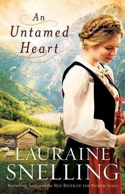 Lauraine Snelling - An Untamed Heart - 9780764202032 - V9780764202032