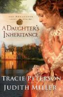 Tracie Peterson - A Daughter`s Inheritance - 9780764203640 - V9780764203640