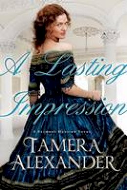 Tamera Alexander - A Lasting Impression - 9780764206221 - V9780764206221