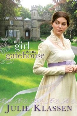 Julie Klassen - The Girl in the Gatehouse - 9780764207082 - V9780764207082
