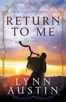 Lynn Austin - Return to Me - 9780764208980 - V9780764208980
