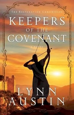 Lynn Austin - Keepers of the Covenant - 9780764208997 - V9780764208997 Lynn Austin - Keepers of the Covenant - 9780764208997 - V9780764208997