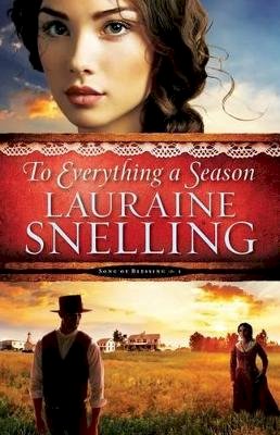 Lauraine Snelling - To Everything a Season - 9780764211041 - V9780764211041