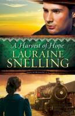 Lauraine Snelling - A Harvest of Hope - 9780764211058 - V9780764211058