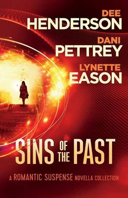 Dee Henderson - Sins of the Past: A Romantic Suspense Novella Collection - 9780764217975 - V9780764217975