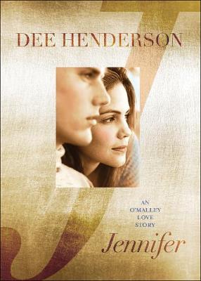 Dee Henderson - Jennifer: An O´Malley Love Story - 9780764219412 - V9780764219412