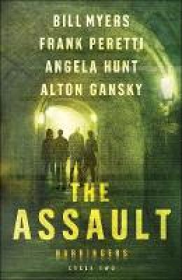 Frank Peretti - The Assault: Cycle Two of the Harbingers Series - 9780764219757 - V9780764219757