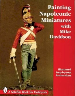 Mike Davidson - Painting Napoleonic Miniatures - 9780764301292 - V9780764301292