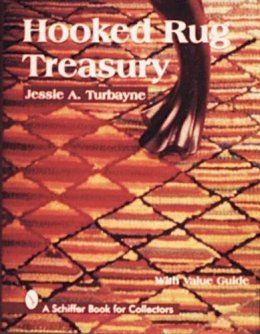 Jessie A. Turbayne - Hooked Rug Treasury - 9780764303012 - V9780764303012 Jessie A. Turbayne - Hooked Rug Treasury - 9780764303012 - V9780764303012
