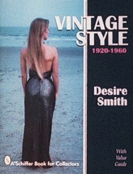 Desire Smith - Vintage Style: 1920-1960 - 9780764303029 - V9780764303029