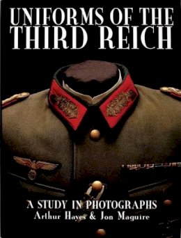 Arthur Hayes - Uniforms of the Third Reich: A Study in Photographs - 9780764303586 - V9780764303586