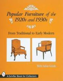 Editors - Popular Furniture of the 1920s and 1930s - 9780764304316 - V9780764304316