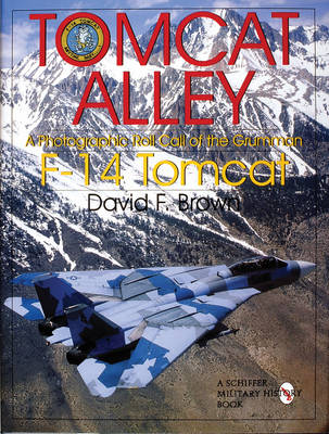 David F. Brown - Tomcat Alley: A Photographic Roll Call of the Grumman F-14 Tomcat - 9780764304774 - V9780764304774