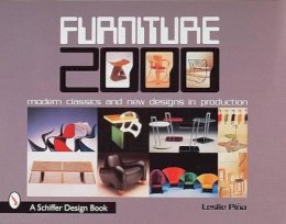 Leslie Piña - Furniture 2000: Modern Classics & New Designs in Production - 9780764304965 - V9780764304965