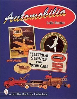 Dunbar, Leila, Dunbar, Lee - Automobilia (A Schiffer Book for Collectors) - 9780764306242 - V9780764306242