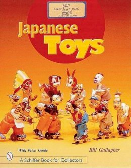 William C. Gallagher - Japanese Toys: Amusing Playthings from the Past - 9780764311291 - V9780764311291