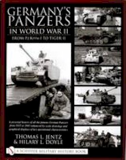 Thomas L. Jentz - Germany´s Panzers in World War II: From Pz.Kpfw.I to Tiger II - 9780764314254 - V9780764314254