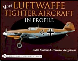 Claes Sundin - More Luftwaffe Fighter Aircraft in Profile - 9780764315596 - V9780764315596