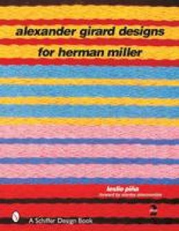 Leslie Pina - Alexander Girard Designs for Herman Miller - 9780764315794 - V9780764315794