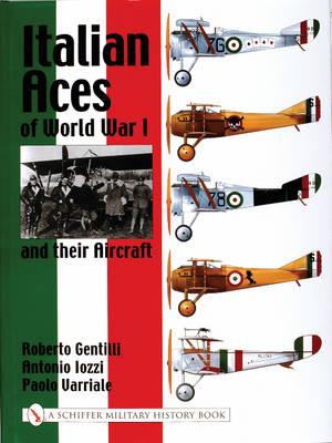 Roberto Gentilli - Italian Aces of World War I and their Aircraft - 9780764316647 - V9780764316647