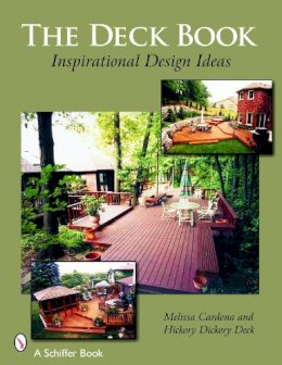 Melissa Cardona - The Deck Book: Inspirational Design Ideas - 9780764322846 - V9780764322846