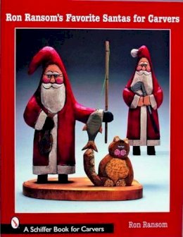Ron Ransom - Ron Ransom´s Favorite Santas for Carvers - 9780764323621 - V9780764323621