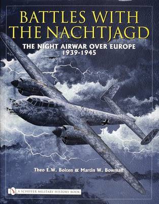 Theo E.w. Boiten - Battles with the Nachtjagd: The Night Airwar over Europe 1939-1945 - 9780764325243 - V9780764325243
