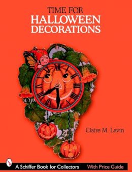 Claire M. Lavin - Time for Halloween Decorations - 9780764326066 - V9780764326066