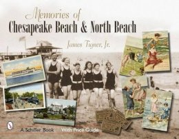James Tigner - Memories of Chesapeake Beach & North Beach, Maryland - 9780764327681 - V9780764327681