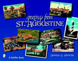 Donald Spencer - Greetings from St. Augustine - 9780764328022 - V9780764328022