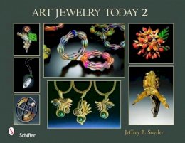 Jeffrey B. Snyder - Art Jewelry Today 2 - 9780764330650 - V9780764330650