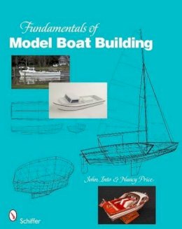 John Into - Fundamentals of Model Boat Building: The Hull - 9780764331053 - V9780764331053