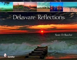 Scott D. Butcher - Delaware Reflections - 9780764332005 - V9780764332005