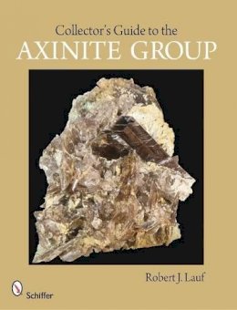 Robert J. Lauf - Collector´s Guide to the Axinite Group - 9780764332166 - V9780764332166
