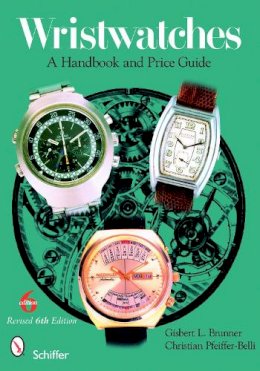 Gisbert L. Brunner - Wristwatches: A Handbook and Price Guide - 9780764333132 - V9780764333132