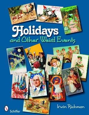 Irwin Richman - Holidays and Other Weird Events - 9780764333620 - V9780764333620