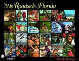 Donald D. Spencer - ´50s Roadside Florida - 9780764333644 - V9780764333644