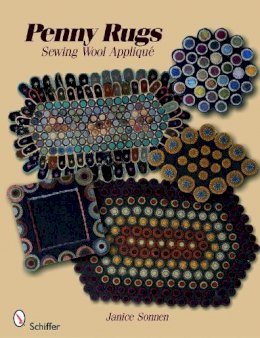 Janice Sonnen - Penny Rugs: Sewing Wool Appliqué - 9780764334672 - V9780764334672