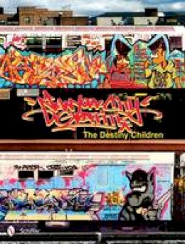 The Destiny Children - New York City Graffiti: The Destiny Children - 9780764337208 - V9780764337208