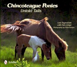 Lois Szymanski - Chincoteague Ponies: Untold Tails - 9780764340857 - V9780764340857
